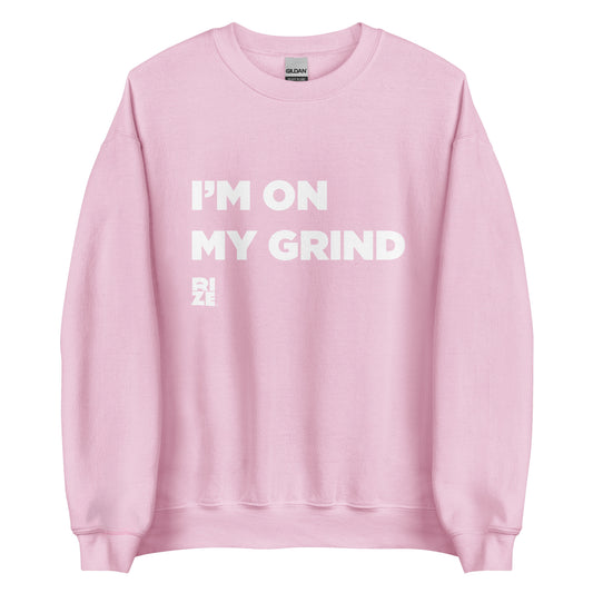 On My Grind Sweatshirt