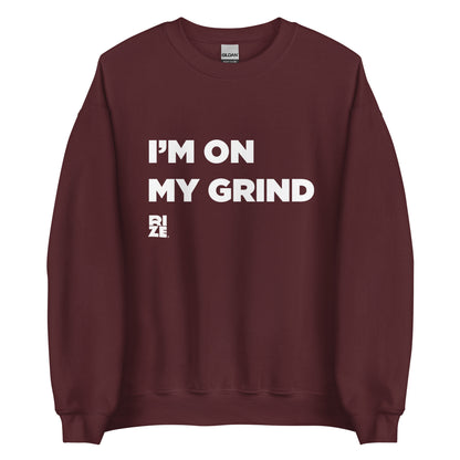 On My Grind Sweatshirt