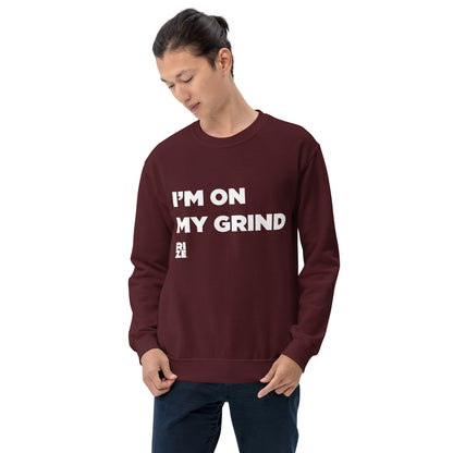 On My Grind Sweatshirt